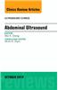 Abdominal Ultrasound, an Issue of Ultrasound Clinics