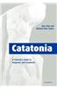 Catatonia: A Clinician's Guide to Diagnosis and Treatment