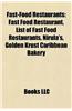 Fast-Food Restaurants: Bakery-Cafe Restaurants, Buffet Restaurants, Coffee Houses, Defunct Fast-Food Chains, Doughnut Shops