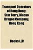 Transport Operators of Hong Kong: Airlines of Hong Kong, Bus Companies of Hong Kong, Railway Companies of Hong Kong