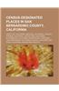 Census-Designated Places in San Bernardino County, California: Crestline, California, Mentone, California, Running Springs, California