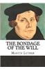 The Bondage of the Will