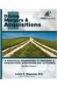 The Pmo Playbook: Driving Mergers & Acquisitions: A Practical Framework to Mergers & Acquisitions Strategies and Outcomes