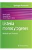 Listeria Monocytogenes: Methods and Protocols