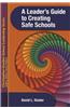 A Leader's Guide to Creating Safe Schools