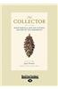 The Collector: David Douglas and the Natural History of the Northwest (Large Print 16pt)