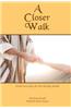 A Closer Walk