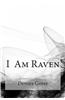 I Am Raven
