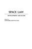 Space Law: Development and Scope