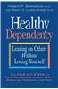 Healthy Dependency: Leaning on Others Without Losing Yourself