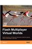 Flash Multiplayer Virtual Worlds