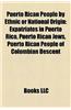 Puerto Rican People by Ethnic or National Origin: Expatriates in Puerto Rico, Puerto Rican Jews, Puerto Rican People of Colombian Descent
