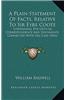A Plain Statement of Facts, Relative to Sir Eyre Coote: Containing the Official Correspondence and Documents Connected with His Case (1816)
