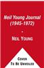The Neil Young Journal (1945-1972)