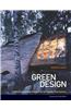 Green Design: Creative, Sustainable Designs for the Twenty-First Century