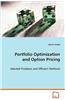 Portfolio Optimization and Option Pricing