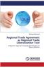 Regional Trade Agreement as Regional Trade Liberalization Tool
