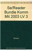 Se/Reader Bundle Komm Mit 2003 LV 3