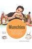 Munchies: Cook What You Want, Eat What You Like