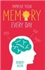 Improve Your Memory Every Day