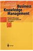 Business Knowledge Management: Praxiserfahrungen Mit Intranetbasierten Losungen