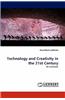 Technology and Creativity in the 21st Century