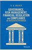 Governance, Risk Management, Financial Regulation and Compliance: An Integrated Approach
