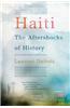 Haiti: The Aftershocks of History