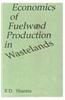 Economics of Fuelwood Production in Wastelands