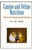 Canine and Feline Nutrition: A Resource for Companion Animal Professionals