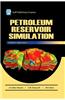 Petroleum Reservoir Simulation: A Basic Approach [With CDROM]