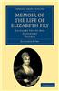 Memoir of the Life of Elizabeth Fry - Volume 2