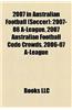 2007 in Australian Football (Soccer): 2006-07 A-League Season, 2007-08 A-League Season, 2007-08 Sydney FC Season
