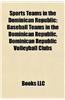 Sports Teams in the Dominican Republic: Baseball Teams in the Dominican Republic, Dominican Republic Volleyball Clubs