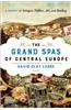 Grand Spas of Central Europe