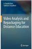 Video Analysis and Repackaging for Distance Education