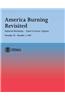 America Burning Revisited: National Workshop ? Tyson's Corner, Va---November 30 ? December 2, 1987