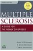 Multiple Sclerosis: A Guide for the Newly Diagnosed