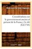 Considerations Sur Le Gouvernement Ancien Et Present de La France (2e Ed) (Ed.1784)