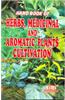 Herbs, Medicinal & Aromatic Plants Cultivation