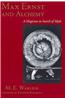 Max Ernst and Alchemy: A Magician in Search of Myth