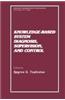 Knowledge-Based System Diagnosis, Supervision, and Control