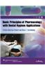 Basic Principles of Pharmacology with Dental Hygiene Applica