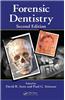 Forensic Dentistry, Second Edition