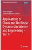 Applications of Chaos and Nonlinear Dynamics in Science and Engineering