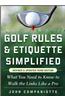 Golf Rules & Etiquette Simplified: What You Need to Know to Walk the Links Like a Pro