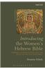 Introducing the Women's Hebrew Bible: Feminism, Gender Justice, and the Study of the Old Testament