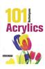 101 Techniques: Acrylics