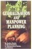 Globalisation and Manpower Planning
