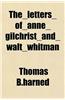 The Letters of Anne Gilchrist and Walt Whitman